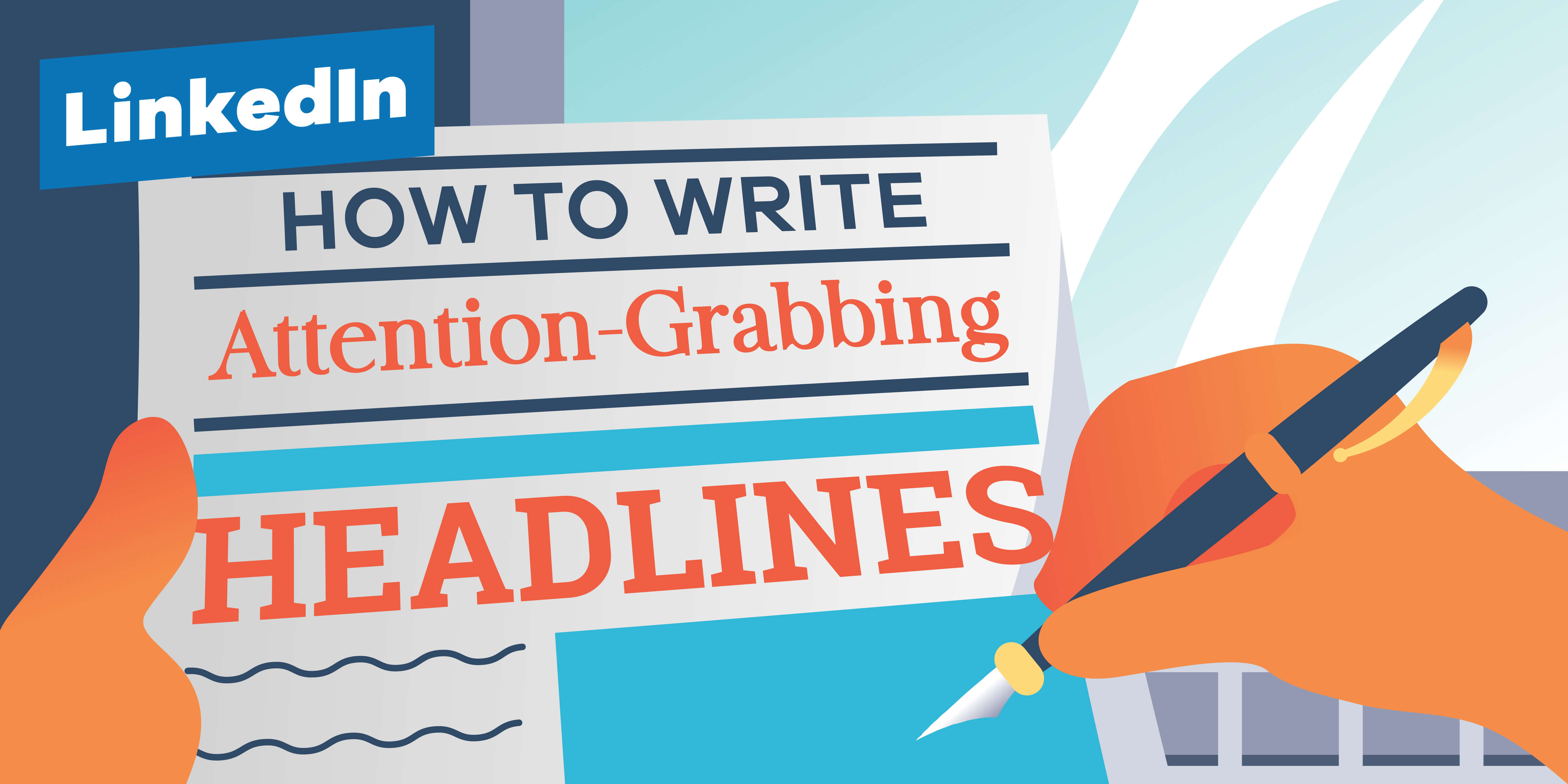 How-To-Write-Attention-Grabbing-LinkedIn-Headlines-01